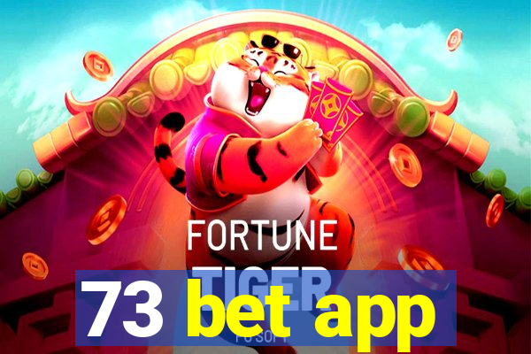 73 bet app